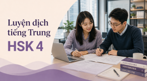 Luyện dịch tiếng Trung HSK 4
